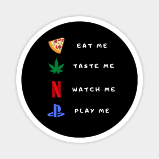 Eat me - Play me Magnet